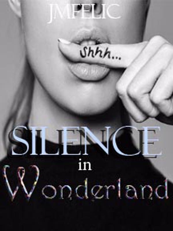 Silence in Wonderland