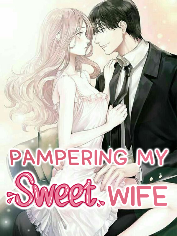Pampering My Sweet Wife